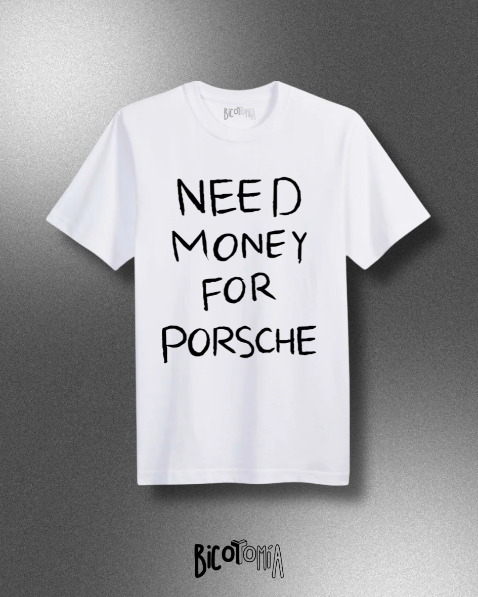 90s Need Money For Porsche Tee
