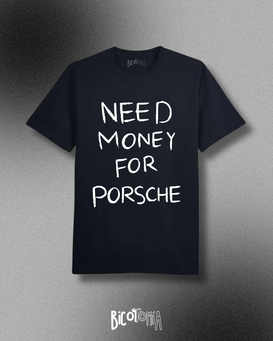 90s Need Money For Porsche Tee