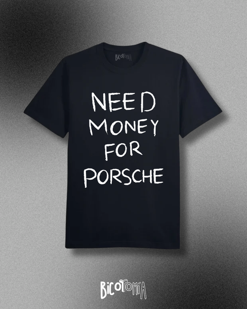 90s Need Money For Porsche Tee